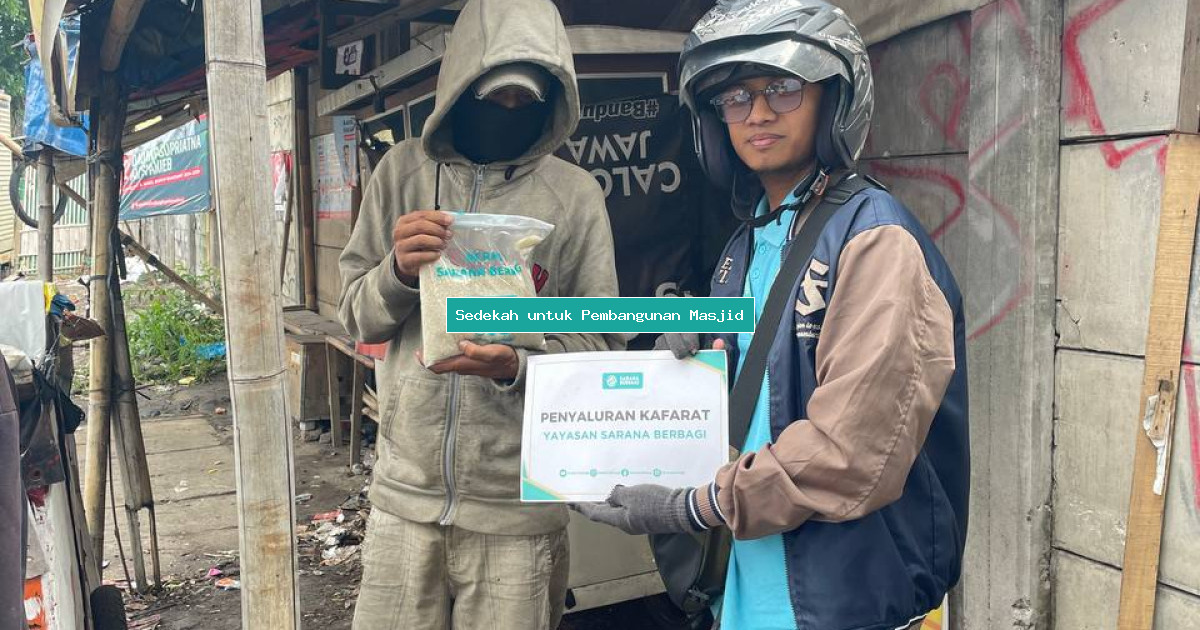 Sedekah untuk Pembangunan Masjid